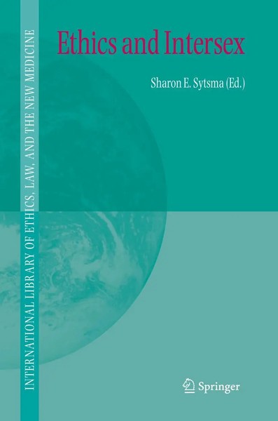 Ethics And Intersex Sharon E. Sytsma Taschenbuch Xxiii Englisch 2010 Springer-image
