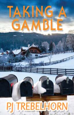 Taking a Gamble by Pj Trebelhorn: New