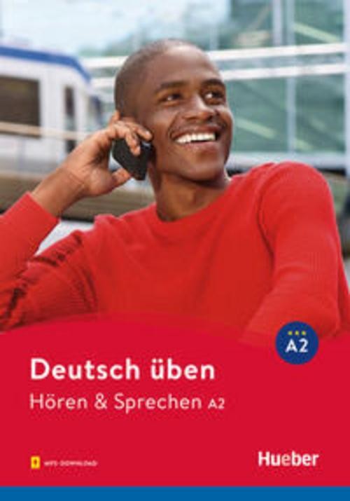 Deutsch üben - Hören & Sprechen A2 Anneli Billina