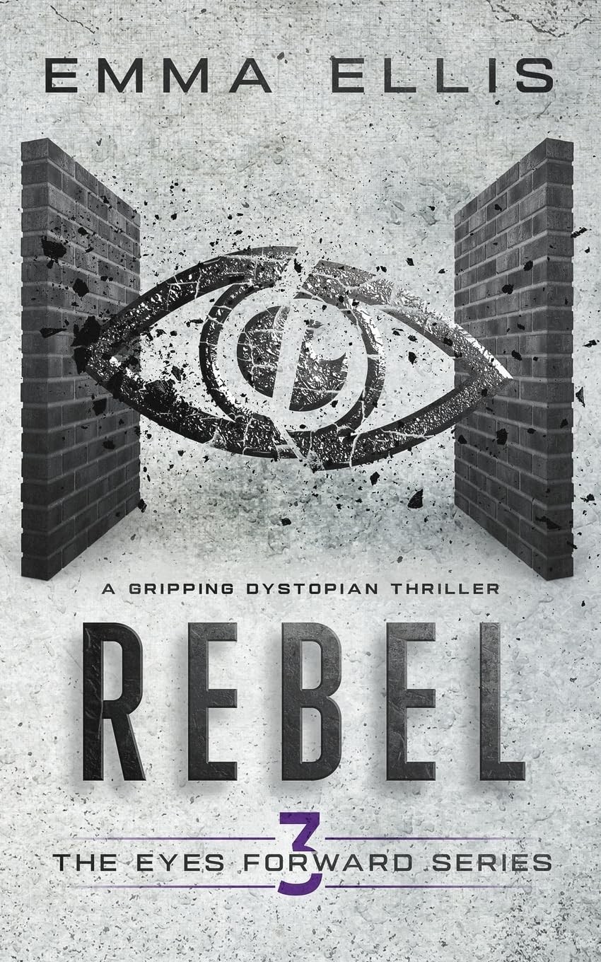 Rebel: A gripping dystopian thriller (The Eyes Forward Series) - Image 4