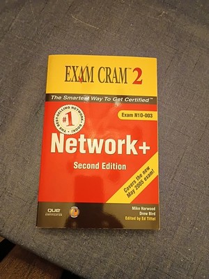 Exam Cram 2 Ser.: Network+ Exam Cram 2 : Exam N10-003 by Mike Harwood and...