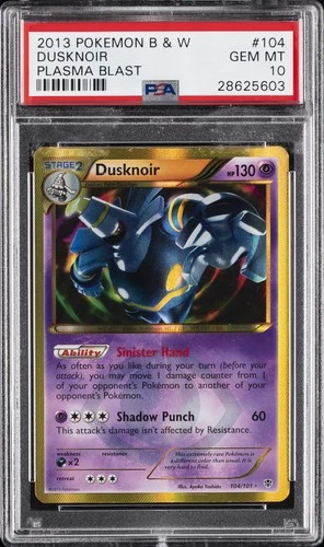 2013 POKEMON BLACK & WHITE PLASMA BLAST #104 DUSKNOIR PSA 10