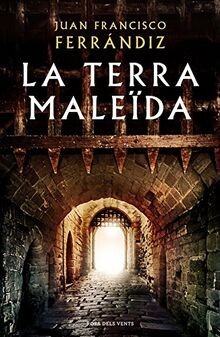 La terra maleïda (Narrativa) von Ferrándiz, Juan Francisco | Buch | Zustand gut