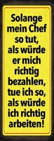 Blechschild 27X10 Cm Solange Mein Chef Deko Geschenk Schild