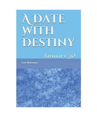 A Date With Destiny: January 30, Ridenour, Marc
