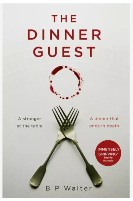 The Dinner Guest by B P Walter (Paperback, 2021)