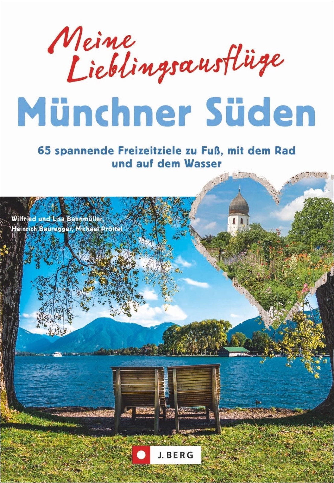 Thumbnail - Meine Lieblingsausflüge Münchner Süden | Wilfried Bahnmüller (u. A.) |