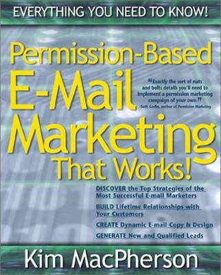 Permission Based E-mail Marketing Paperback Kim MacPherson