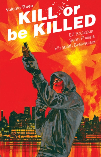 Kill or Be Killed Volume 3 by Ed Brubaker (Paperback Book)