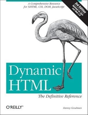 Dynamic HTML: the Definitive Reference : A Comprehensive Resource