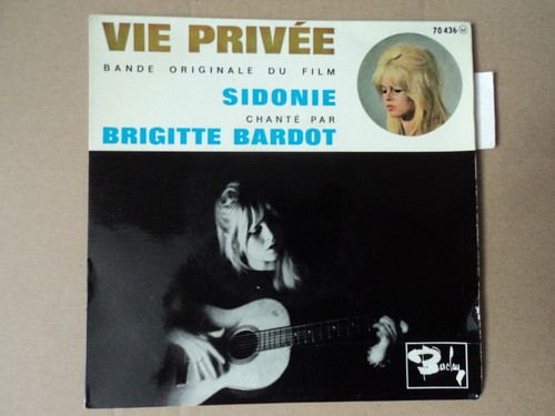 45T EP BO FILM Vie Privée CHANT: BRIGITTE BARDOT Sidonie Pochette avec