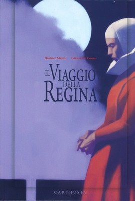 Beatrice Masini Gianni De Conno Il viaggio della regina (Hardback) (UK IMPORT)