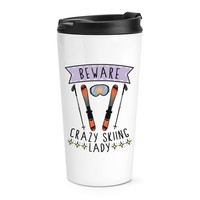 Beware VerrüCkte Schifahren Damen Reise Becher Tasse Sport Lustig Skier Scherz