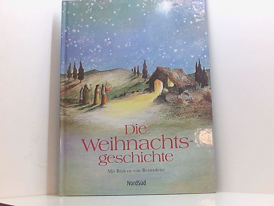 Die Weihnachtsgeschichte: LUkas 2 1-20 [Lukas 2, 1 - 20] Bernadette: - Nicht Verfügbar