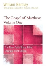 William Barclay Barclay William The Gospel of Matthew, Volume One (Paperback)
