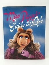 Miss Piggy's Guide to Life The Muppets First Edition 1981 Hardcover - Acceptable