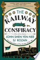 The Railway Conspiracy by SJ Rozan