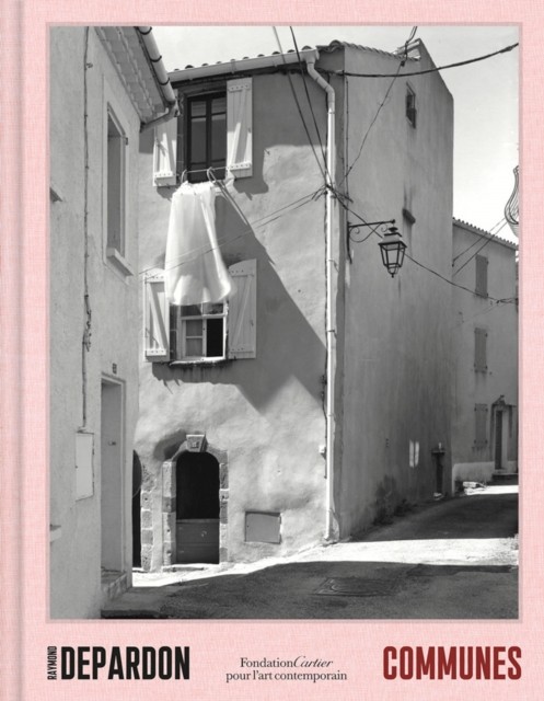 Raymond Depardon, Communes by Raymond Depardon (Hardback Book)