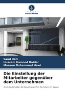 Saud Ilahi (U. A.) | Die Einstellung Der Mitarbeiter GegenüBer Dem Unternehmen