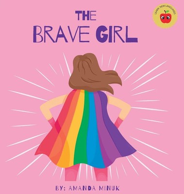Amanda Minuk | The Brave Girl | Buch | Englisch (2023) | Gebunden