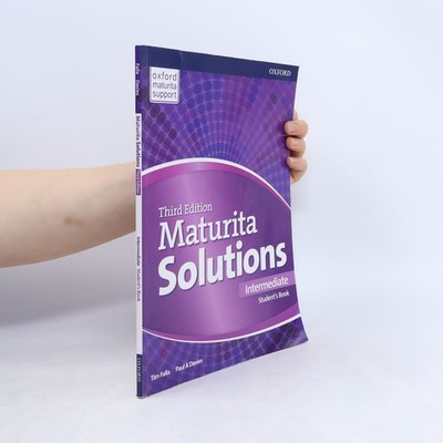 Maturita solutions : third edition. Intermediate. Student's book  |  Tim Falla
