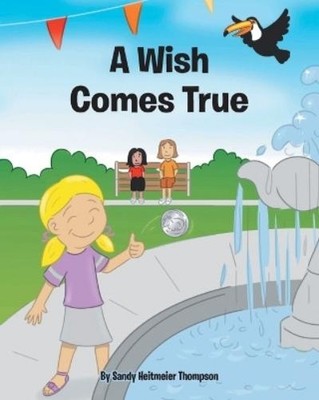 Sandy Heitmeier Thompson A Wish Comes True (Taschenbuch) (US IMPORT)