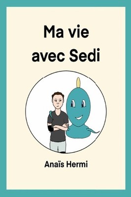 Ma vie avec Sedi