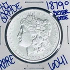 1879 O MORGAN SILVER DOLLAR AUTHENTIC HI GRADE U.S .MINT COIN FREE SHIPPING 6041