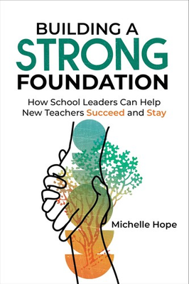 #ad #ad Building a Strong Foundation: How School Leaders Can Help New Teachers Succe... $4.36