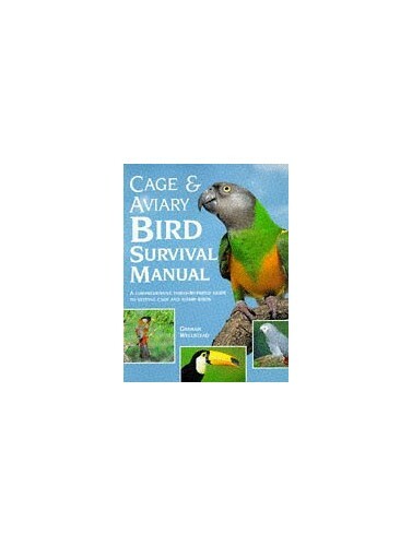 Cage and Aviary Bird Survival Guide by Graham Wellstead Hardback