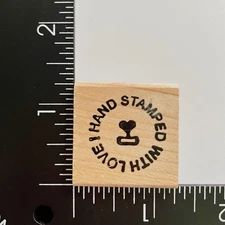 Worth Repeating Hand Stamped With Love Wood Mounted Rubber Stamp