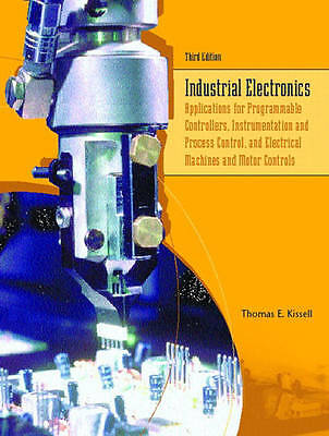 Industrial Electronics: Applications for Programmable Controllers, Instrumentat