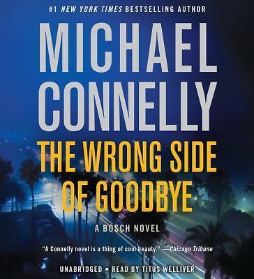 A Harry Bosch Novel. The Wrong Side of Goodbye by Michael Connelly. NEW, - Bild 1 von 1