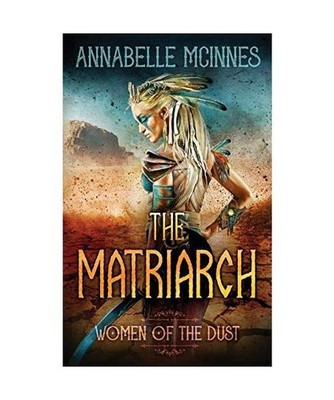 The Matriarch, Annabelle McInnes