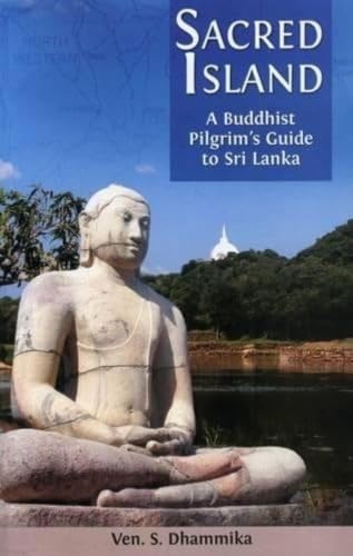 Sacred Island: A Buddhist Pilgrim's Guide by Ven S. Dhammika | PB | 2009 - Image 3