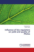 Gurpinder Kaur (U. A.) | Influence Of Bio Regulators On Yield And Quality Of...