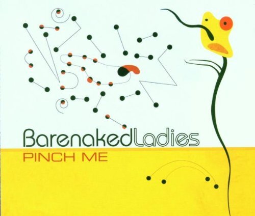 Barenaked Ladies Pinch Me (CD) (UK IMPORT) eBay