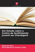 Sheenam Rani (U. A.) | Um Estudo Sobre O Centro De Acolhimento Juvenil Em...