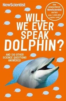 Will We Ever Speak Dolphin?: and 130 other science quest... | Buch | Zustand gut