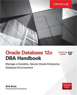 Oracle Database 12c DBA Handbook (Paperback or Softback)