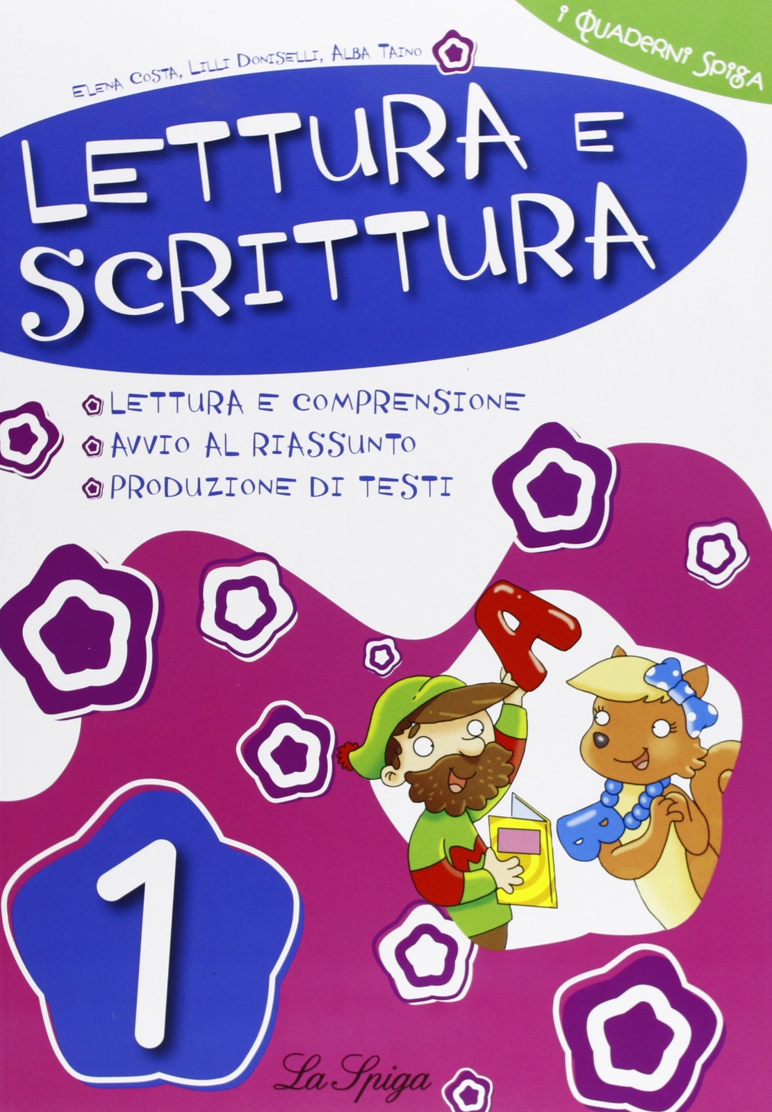 9788846827494 Lettura e scrittura. Per la 1ª classe elementare - Elena Costa,Li