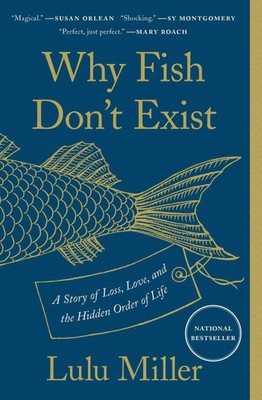 Why Fish Don't Exist | A Story of Loss, Love, and the Hidden Order of Life