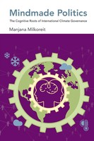 Mindmade Politics The Cognitive Roots Of International Climate Governance Buch