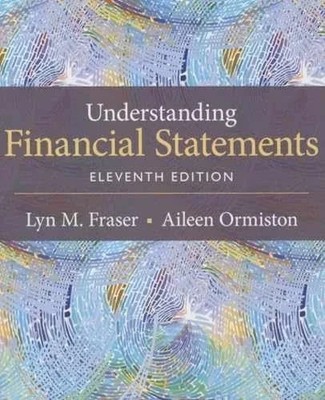 UNDERSTANDING FINANCIAL STATEMENTS 11TH EDITION (HARDCOVER) BY LYN M FRASER