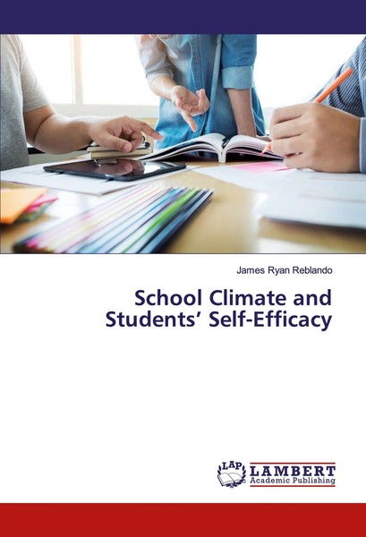 James Ryan Reblando | School Climate And Students' Self-Efficacy | Taschenbuch-image