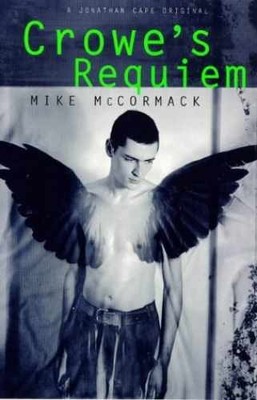 Crowe's Requiem - Paperback, by McCormack Mike - Very Good