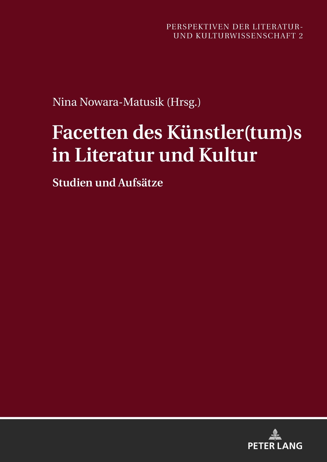 Facetten Des Künstler(tum)s In Literatur Und Kultur Nina