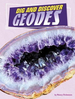 Dig and Discover Geodes by Nancy Dickmann (English) Paperback Book