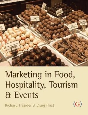 Richard Tresidder Crai Marketing in Food, Hospitality, Tourism and (Taschenbuch)