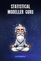 Statistical Modeller Guru Notebook: 100 Page Lined Journal